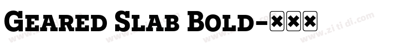 Geared Slab Bold字体转换